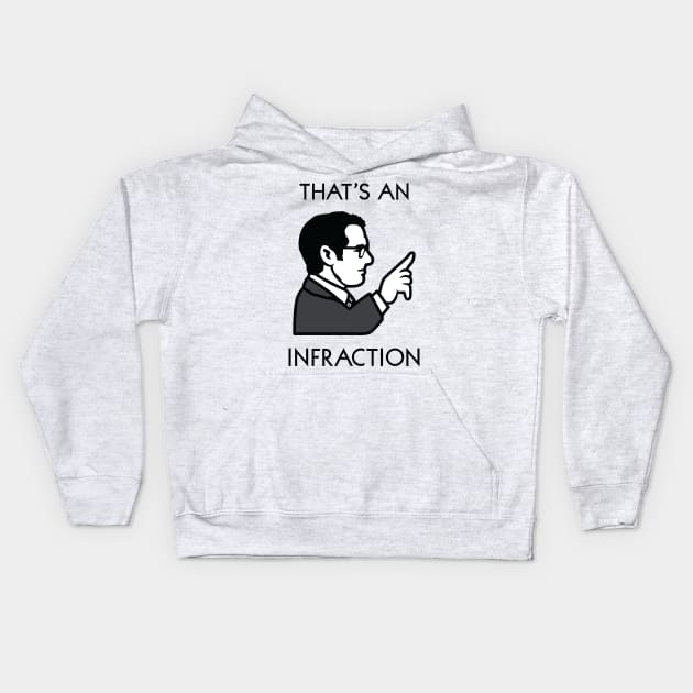 That's An Infraction Kids Hoodie by Moysche